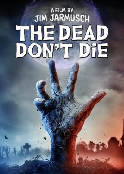 Последние твиты от the dead don't die (@thedeaddontdie). THE DEAD DON'T DIE (2019) วันซอมบี้ป่วนโลก | 1000tep หนัง ...