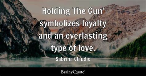 Sabrina Claudio Holding The Gun Symbolizes Loyalty And