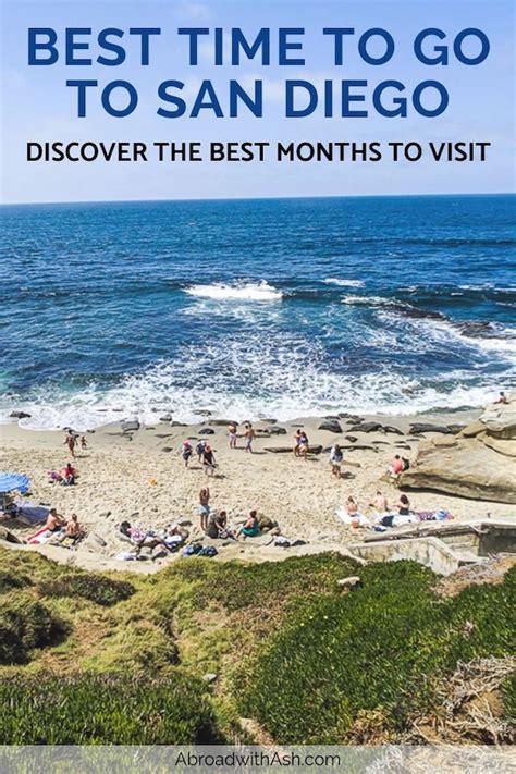 Best Time To Visit San Diego A Month By Month Guide • Abroad With Ash