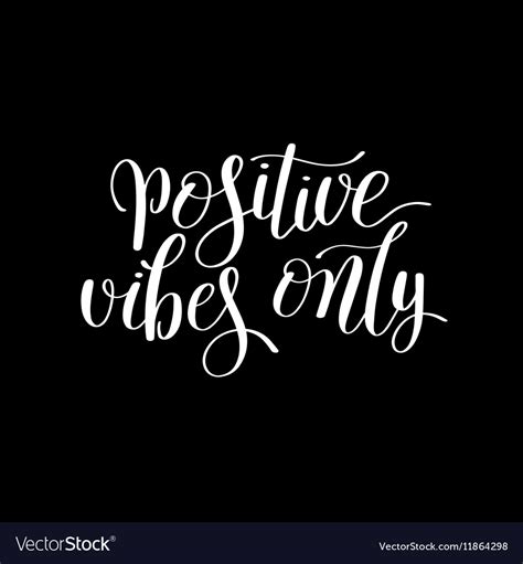 Positive Vibes Only Handwritten Positive Vector Image