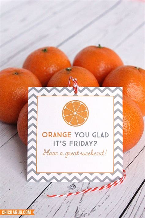 Orange You Glad Its Friday Adorable Free Printables Make Cute