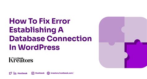 How To Fix Error Establishing A Database Connection In Wordpress