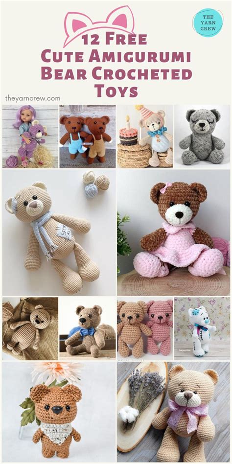 12 Free Amigurumi Bear Crocheted Toys The Yarn Crew Crochet Toys