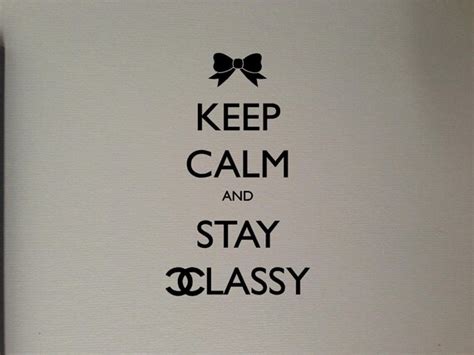 Keep Calm And Stay Classy Sticker Vinyl Decal The Chive