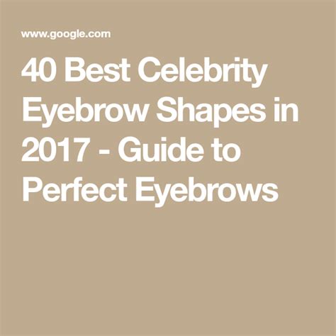 The 40 Celebrity Brows You Must Study Before Your Next Shaping