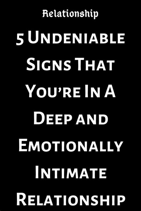 5 Undeniable Signs That Youre In A Deep And Emotionally Intimate Relationship Relate Catalog