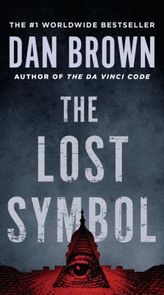 The lost symbol is a 2009 novel written by american writer dan brown. The Lost Symbol by Dan Brown | 9781400079148 | Paperback ...