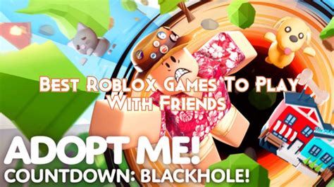 Best Roblox Games To Play With Friends Pillar Of Gaming