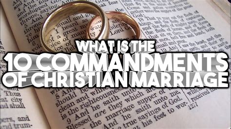 Whatis The 10 Commandments Of A Christian Marriage Youtube