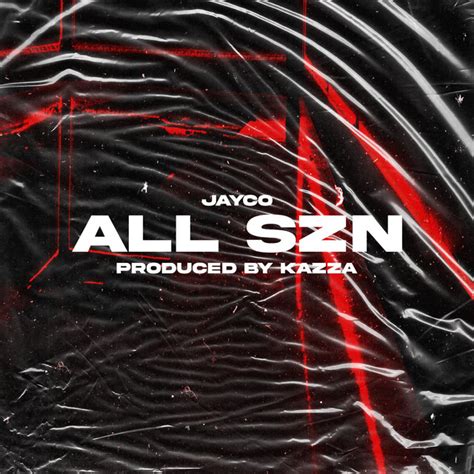 All Szn Single By Jayco Spotify