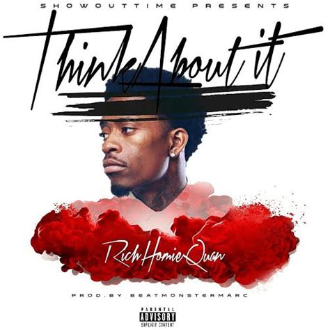 New Music Rich Homie Quan Think About It Hiphop N More