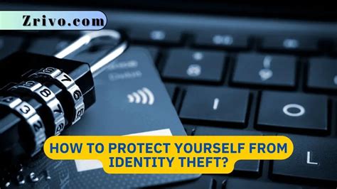 How To Protect Yourself From Identity Theft 2023