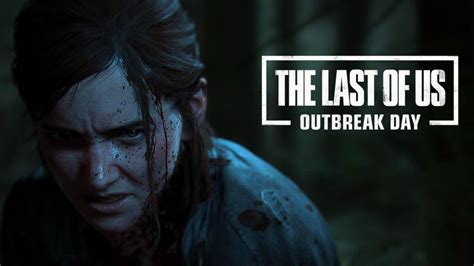 The Last Of Us 2 Celebra El Outbreak Day Dejándose Ver De Nuevo