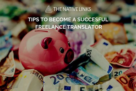 Tips To Become A Successful Freelance Translator