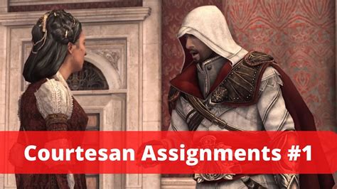 Assassin S Creed Brotherhood The First Set Of Courtesan Assignments