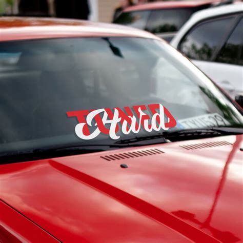 Hard Tuned Car Windshield Banner Jdm Stance Lowered Racing Vinyl