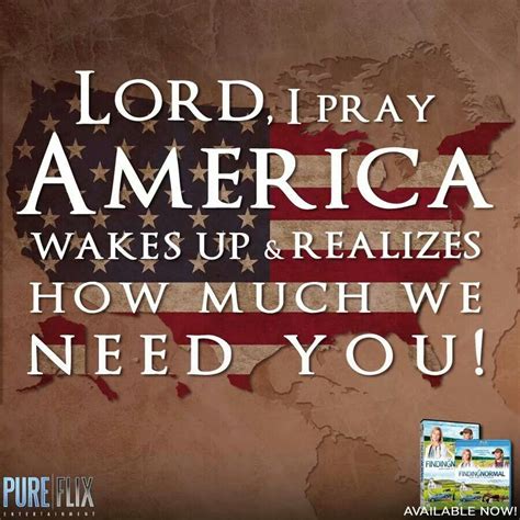 Lord America Needs You More Than Ever Pray For America