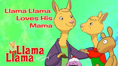 Llama Llama Loves His Mama Compilation Youtube