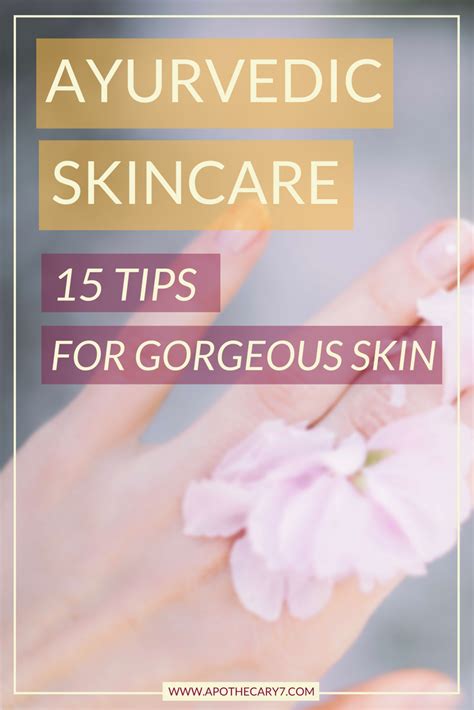 15 Ayurvedic Skin Care Tips For Gorgeous Skin Via Depinterest