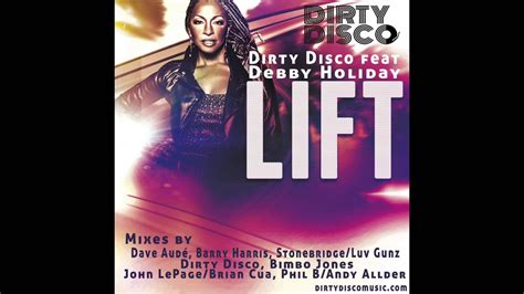 Dirty Disco Feat Debby Holiday Lift Barry Harris Extended Youtube