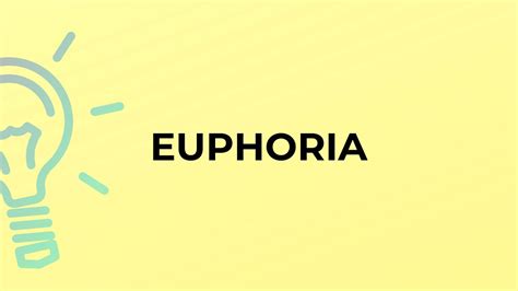 What Is The Meaning Of The Word Euphoria Youtube