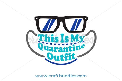 Download This Is My Quarantine Outfit SVG Cut File - CraftBundles