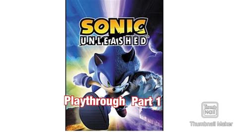 Sonic Unleashed Xbox 360 Playthrough Part 1 Youtube
