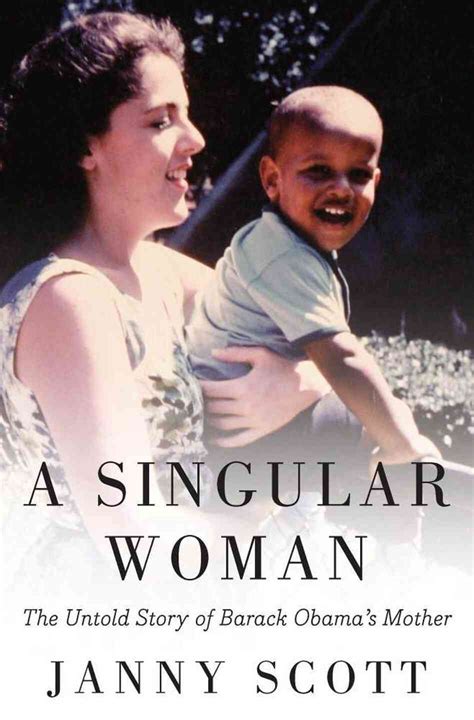 His mother, stanley ann dunham, was a white american from wichita, kansas. Stanley Ann Dunham — The 'Singular Woman' Who Raised ...