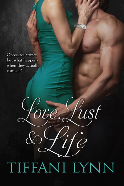 Love Lust & Life by Tiffani Lynn | Goodreads