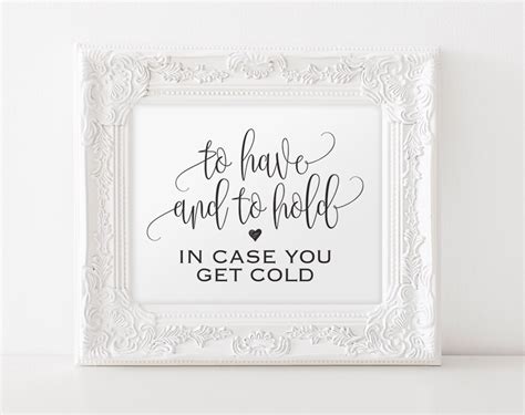 To Have And To Hold In Case You Get Cold Sign Blanket Sign