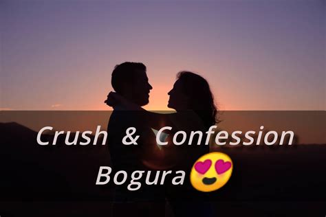 Crush And Confession Bogura Bogura