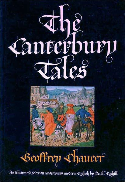 The Canterbury Tales By Geoffrey Chaucer Annotated And Abridged
