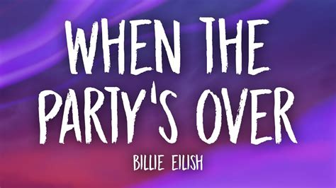When the party's over is a song recorded and performed by american singer billie eilish. Billie Eilish - when the party's over (Lyrics) - YouTube