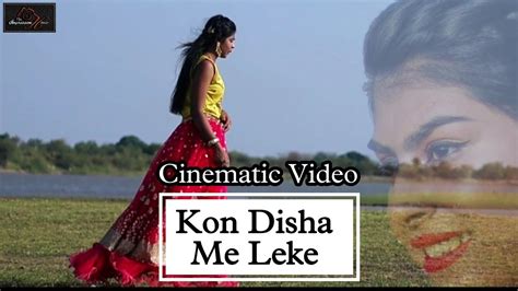 Kon Disha Me Leke Chala Cinematic Movie Modelling By Avi