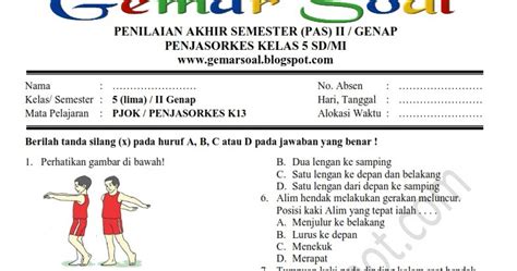 Berikut ini adalah contoh soal dan kunci jawaban ulangan akhir semester (uas) mata pelajaran pai semester 1 (ganjil/gasal) kelas 10 (x) sma/ma. Soal PAS PJOK - PENJASORKES Kelas 5 SD-MI dan Kunci ...