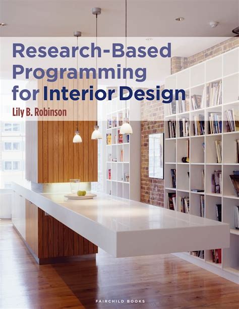 Research Based Programming For Interior Design Lily B Robinson