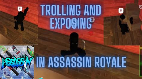 Trolling And Exposing In Assassin Royale Roblox Assassin Youtube