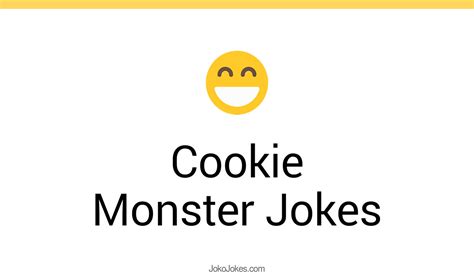 34 Cookie Monster Jokes And Funny Puns Jokojokes