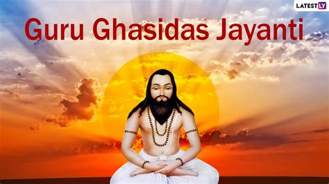 Guru Ghasidas Jayanti 2023 Wishes Whatsapp Greetings Images Hd