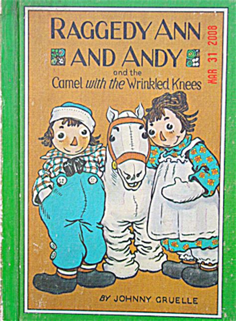 | raggedy ann and andy, camel with the wrinkled knees, new with coa, original box Raggedy Ann and Andy and the Camel with Wrinkled Knees Book