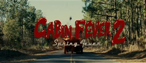 movie review cabin fever 2 spring fever archer avenue