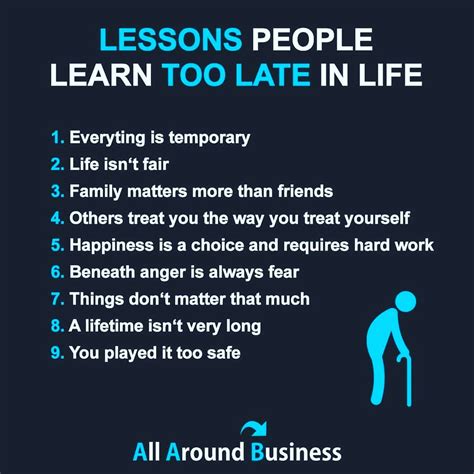 10 Lessons People Learn Too Late In Life Best Lessons Learned