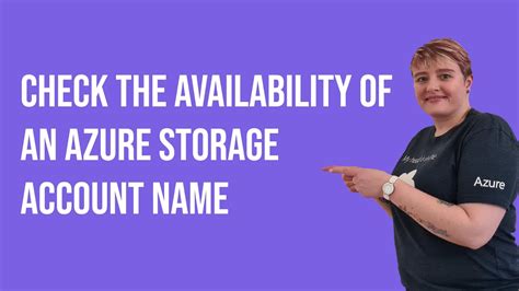 Check The Availability Of An Azure Storage Account Name Youtube