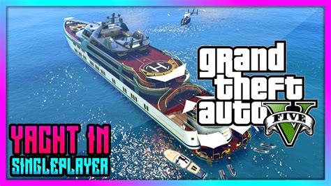 Gta 5 Spawn And Customize Dlc Yachts In Singleplayer Sp