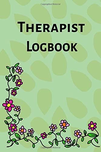 Therapist Logbook Designed To Be Perfect To Track All Your Clients Information Discrete Size
