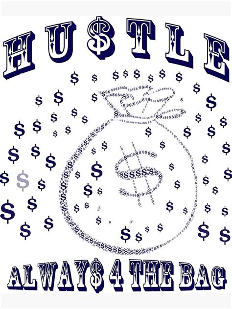 Hustle With Blue Money Bag And Dollar Signs Poster By Teebrandz