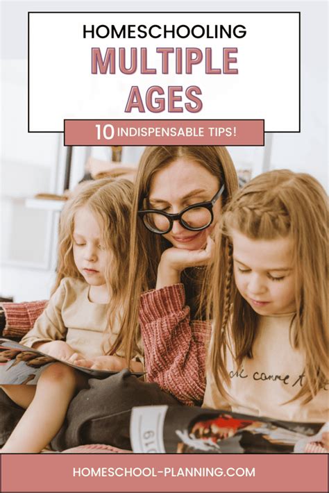 10 Indispensable Tips For Homeschooling Multiple Ages Homeschool Planning