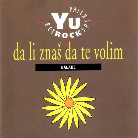 NostalgiČno Yu Rock Retrospektiva Da Li ZnaŠ Da Te Volim 1994