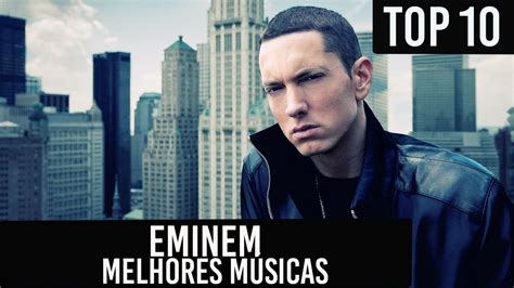 Top 10 Melhores Músicas Eminembest Songs Eminem Hd Youtube
