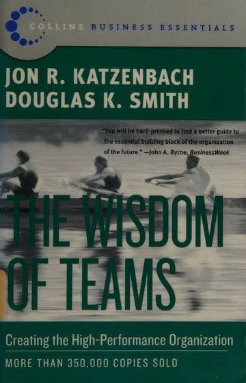 the wisdom of teams creating the high performance organization katzenbach jon r 1932